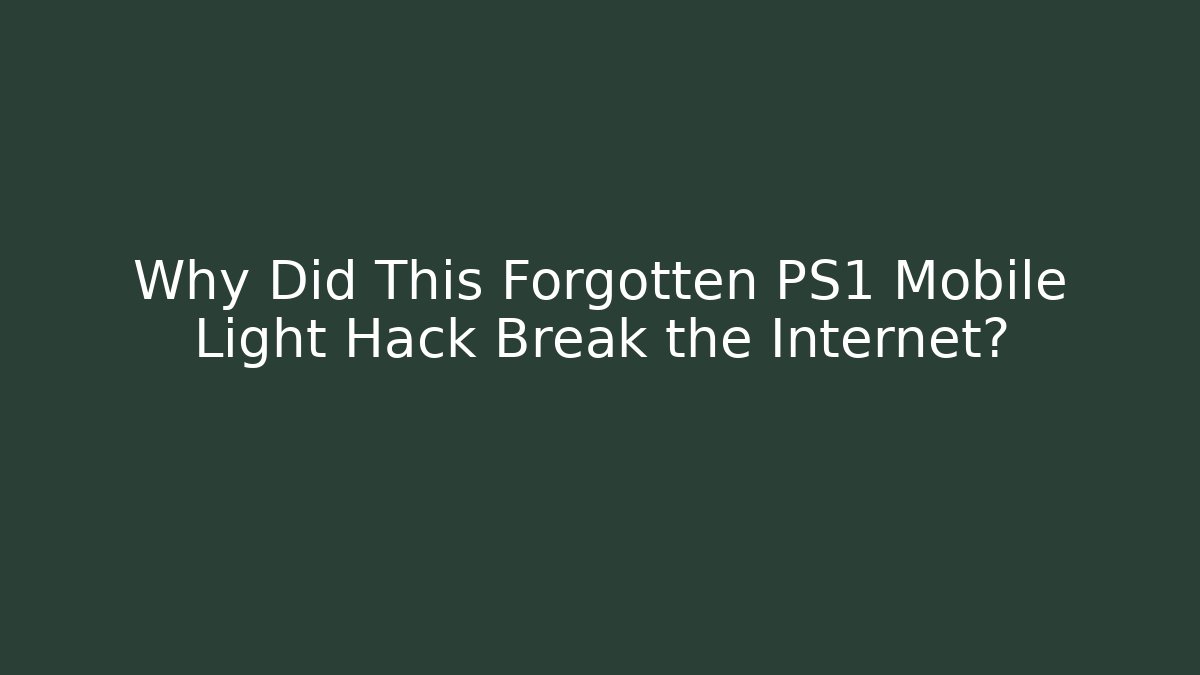 Why Did This Forgotten PS1 Mobile Light Hack Break the Internet?