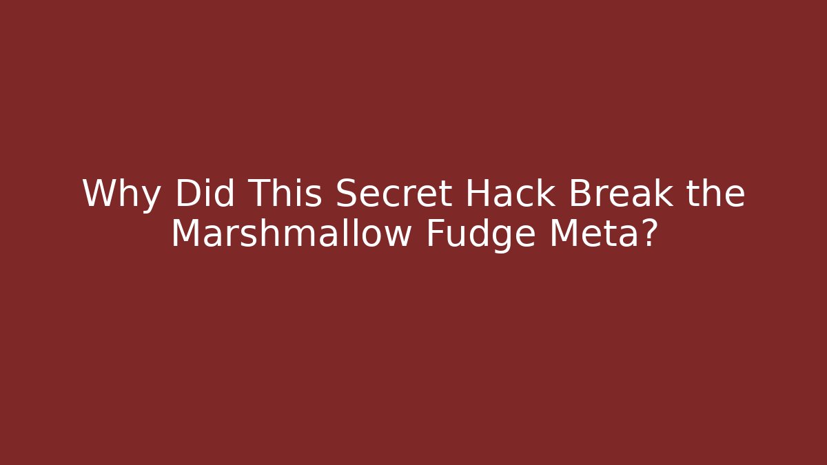 Why Did This Secret Hack Break the Marshmallow Fudge Meta? - Felix Cat Insurance