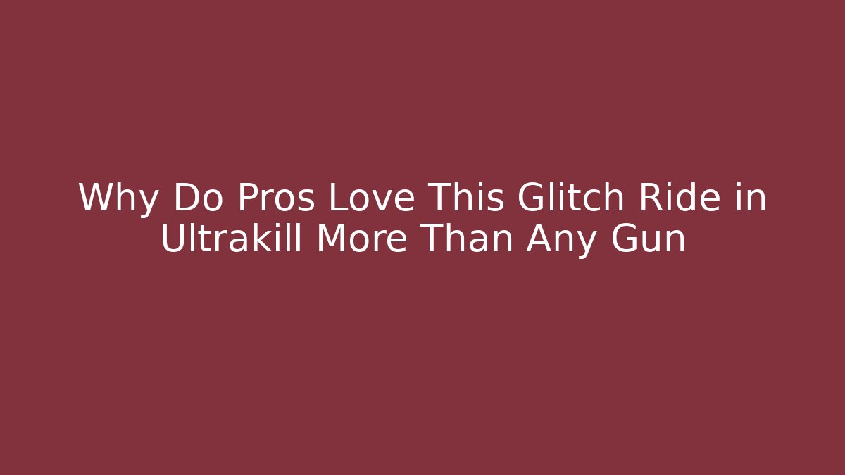 Why Do Pros Love This Glitch Ride in Ultrakill More Than Any Gun - Felix Cat Insurance