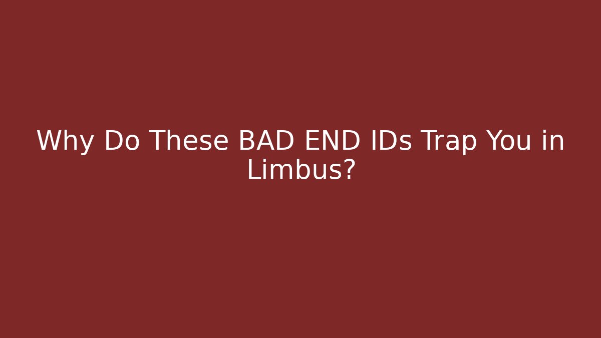 Why Do These BAD END IDs Trap You in Limbus? - Felix Cat Insurance
