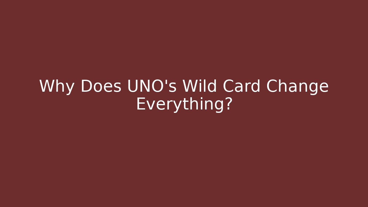 Why Does UNO's Wild Card Change Everything? - Felix Cat Insurance