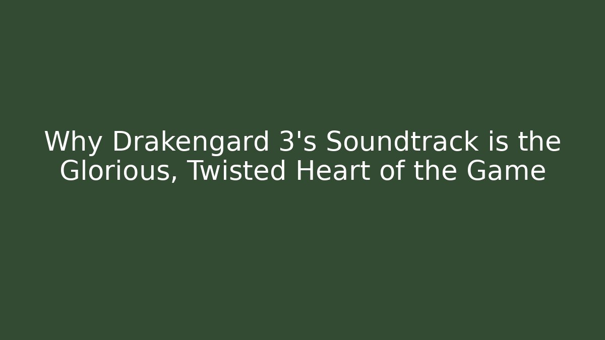 Why Drakengard 3's Soundtrack is the Glorious, Twisted Heart of the Game