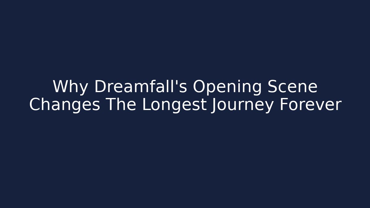 Why Dreamfall's Opening Scene Changes The Longest Journey Forever