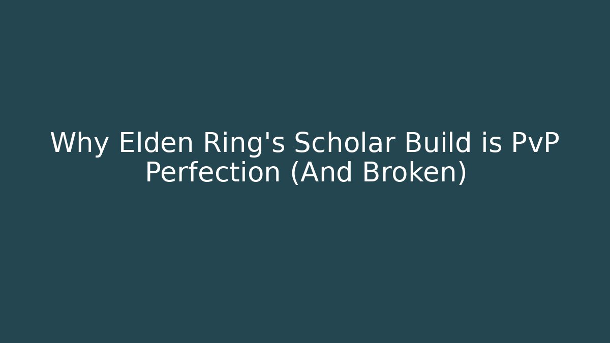 Why Elden Ring's Scholar Build is PvP Perfection (And Broken) - Felix Cat Insurance