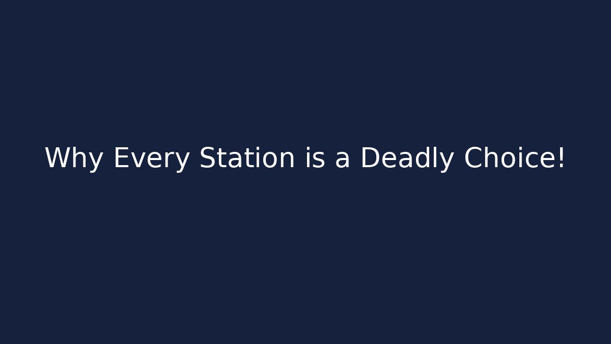 Why Every Station is a Deadly Choice! - Felix Cat Insurance