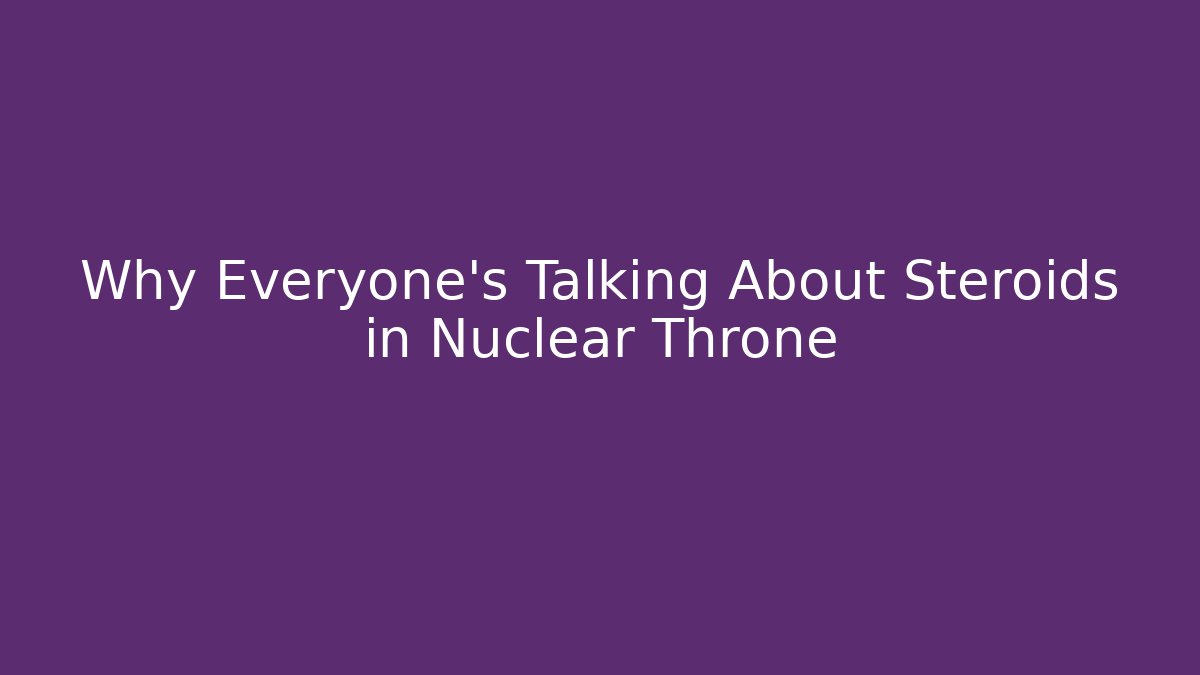 Why Everyone's Talking About Steroids in Nuclear Throne
