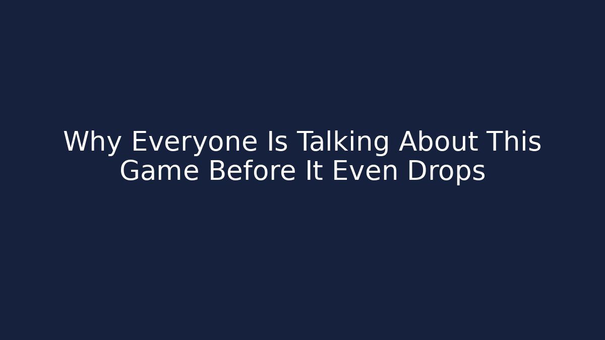 Why Everyone Is Talking About This Game Before It Even Drops - Felix Cat Insurance
