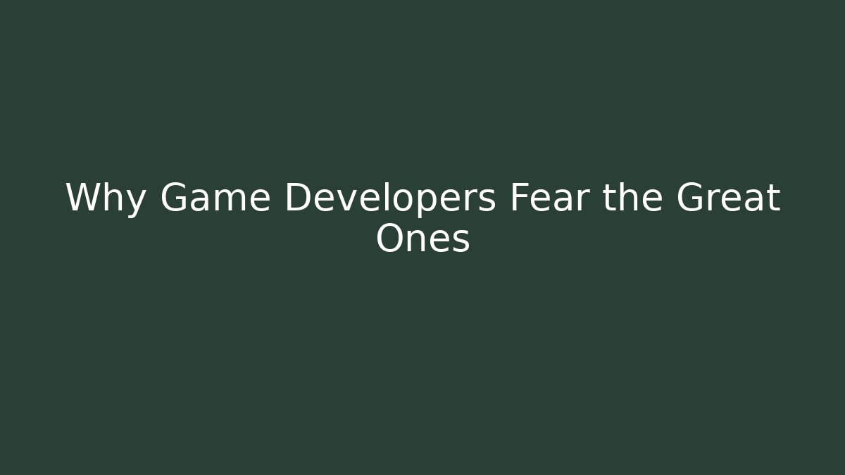 Why Game Developers Fear the Great Ones - Felix Cat Insurance