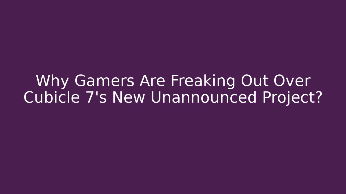 Why Gamers Are Freaking Out Over Cubicle 7's New Unannounced Project? - Felix Cat Insurance