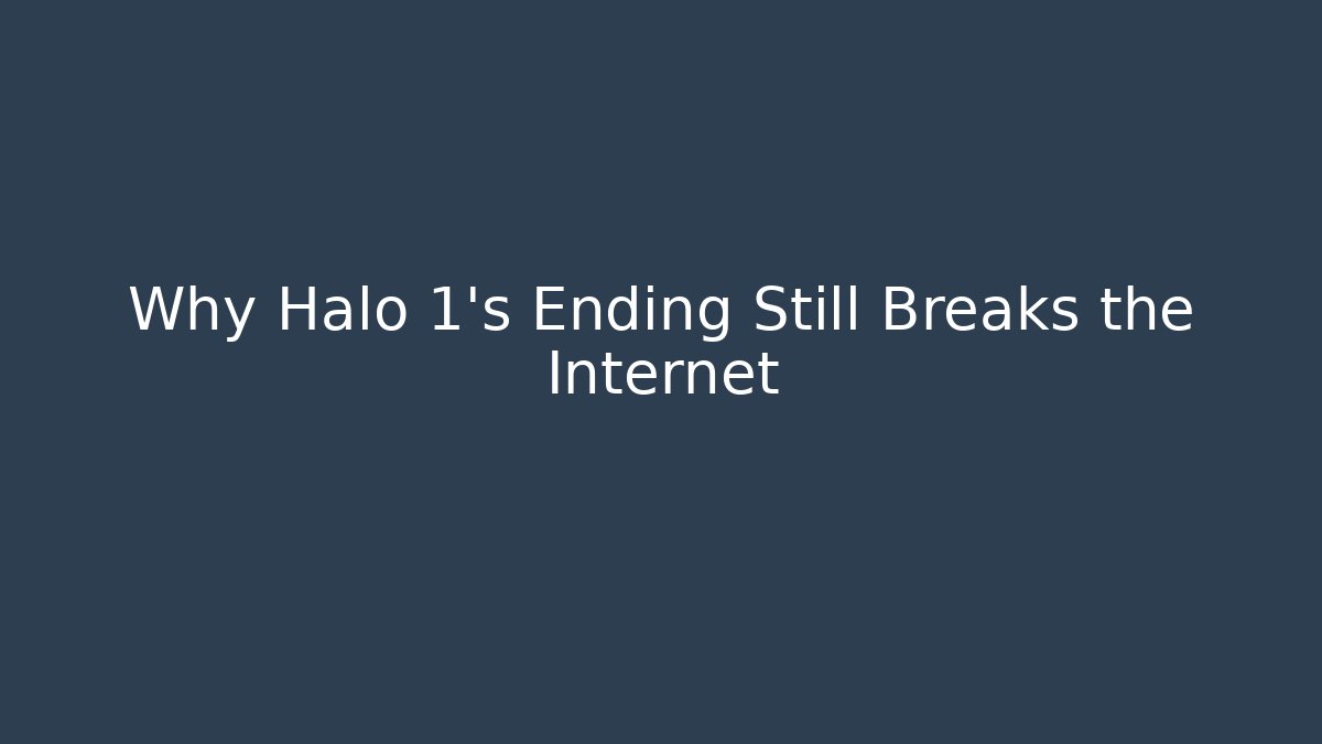 Why Halo 1's Ending Still Breaks the Internet