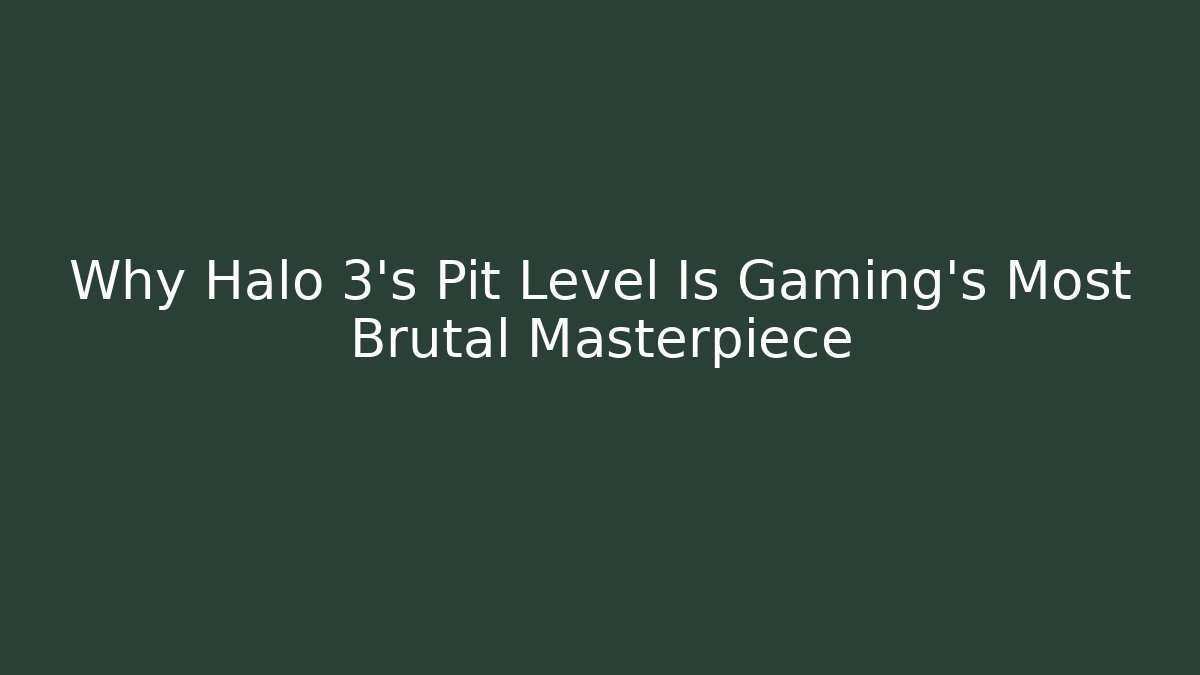 Why Halo 3's Pit Level Is Gaming's Most Brutal Masterpiece