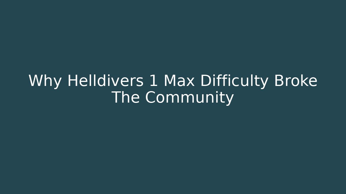 Why Helldivers 1 Max Difficulty Broke The Community