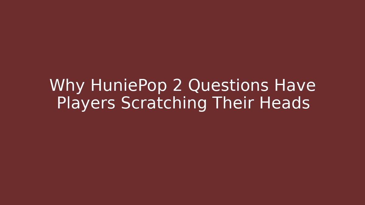 Why HuniePop 2 Questions Have Players Scratching Their Heads