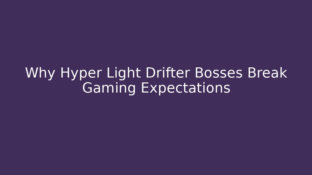 Why Hyper Light Drifter Bosses Break Gaming Expectations - Felix Cat Insurance
