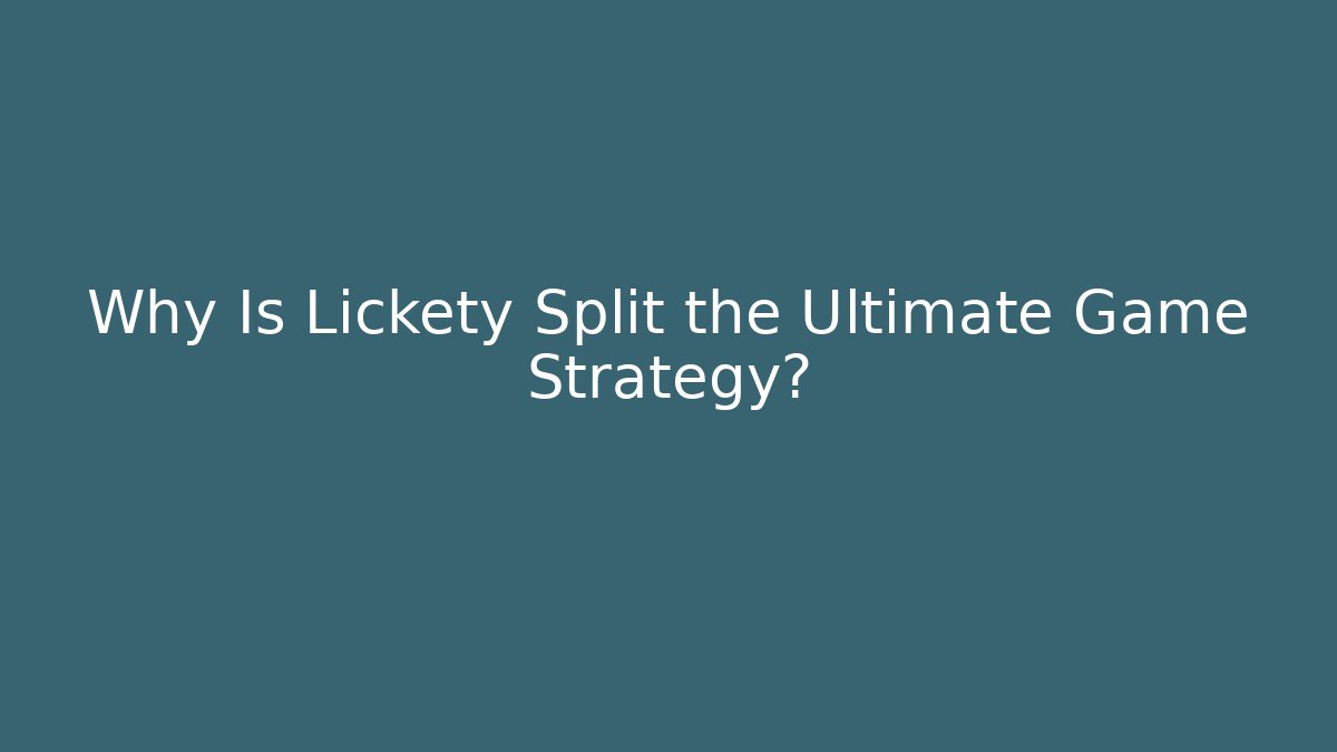 Why Is Lickety Split the Ultimate Game Strategy? - Felix Cat Insurance