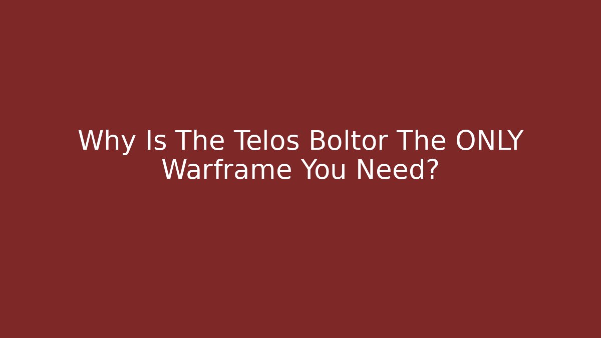 Why Is The Telos Boltor The ONLY Warframe You Need?
