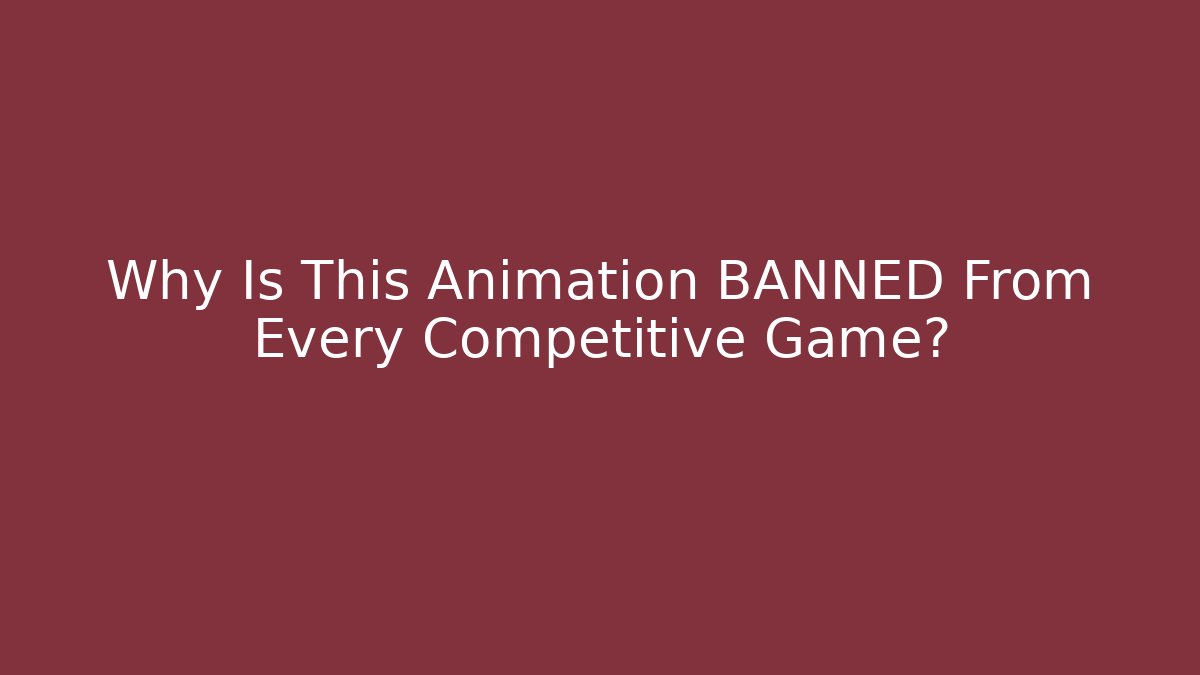 Why Is This Animation BANNED From Every Competitive Game? - Felix Cat Insurance