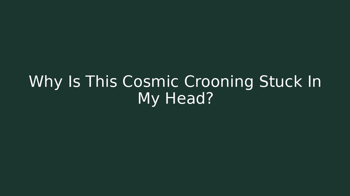 Why Is This Cosmic Crooning Stuck In My Head? - Felix Cat Insurance