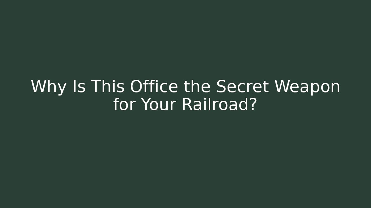Why Is This Office the Secret Weapon for Your Railroad? - Felix Cat Insurance