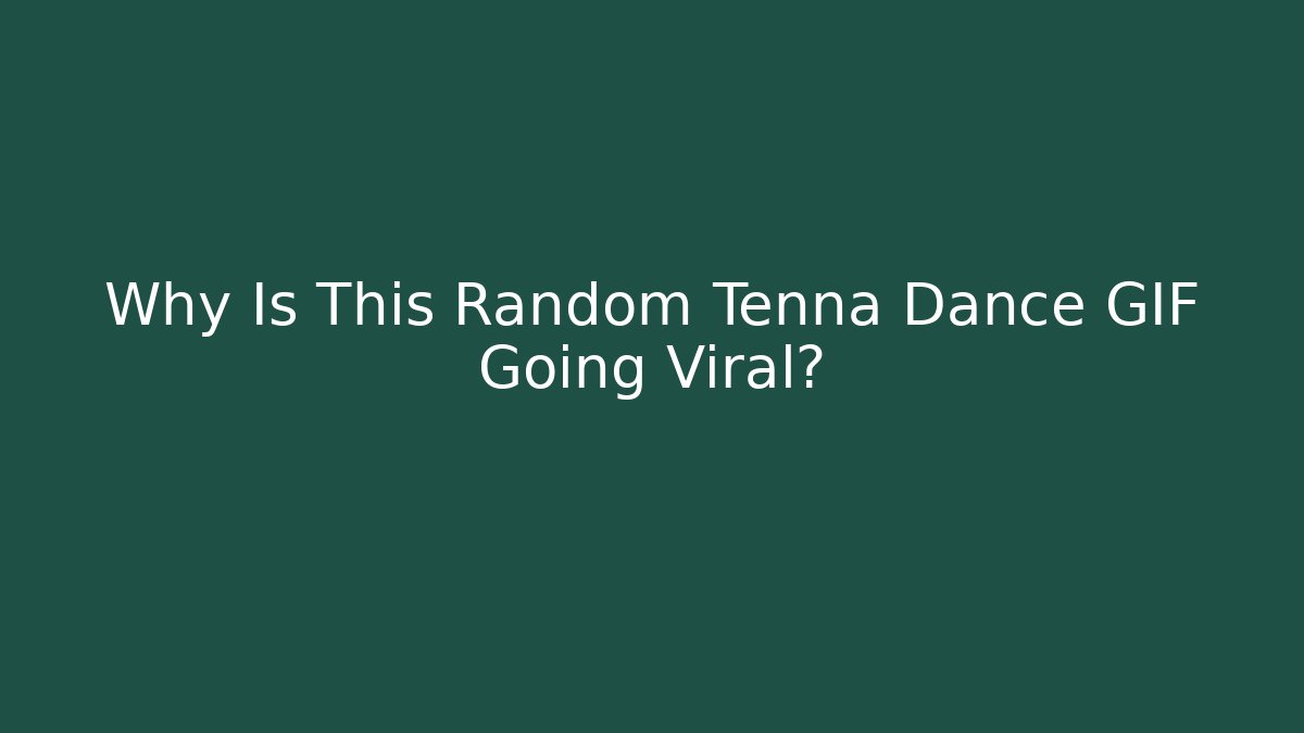 Why Is This Random Tenna Dance GIF Going Viral? - Felix Cat Insurance