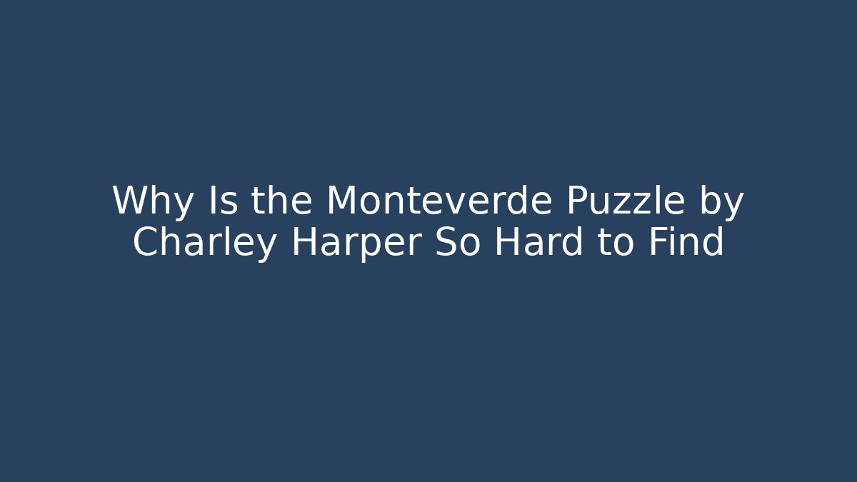 Why Is the Monteverde Puzzle by Charley Harper So Hard to Find