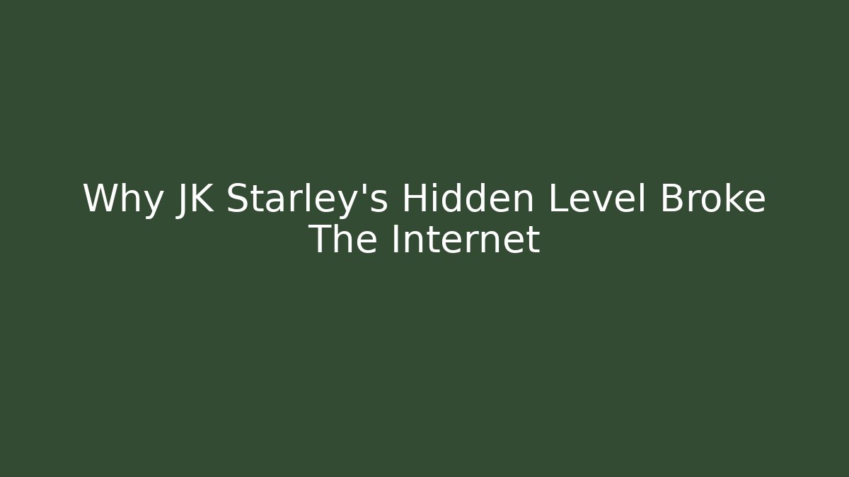 Why JK Starley's Hidden Level Broke The Internet - Felix Cat Insurance