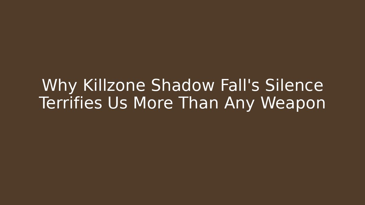 Why Killzone Shadow Fall's Silence Terrifies Us More Than Any Weapon