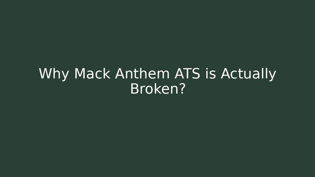 Why Mack Anthem ATS is Actually Broken?