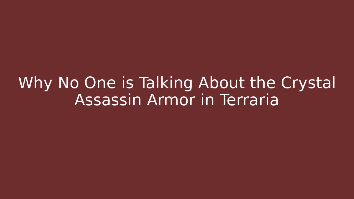 Why No One is Talking About the Crystal Assassin Armor in Terraria