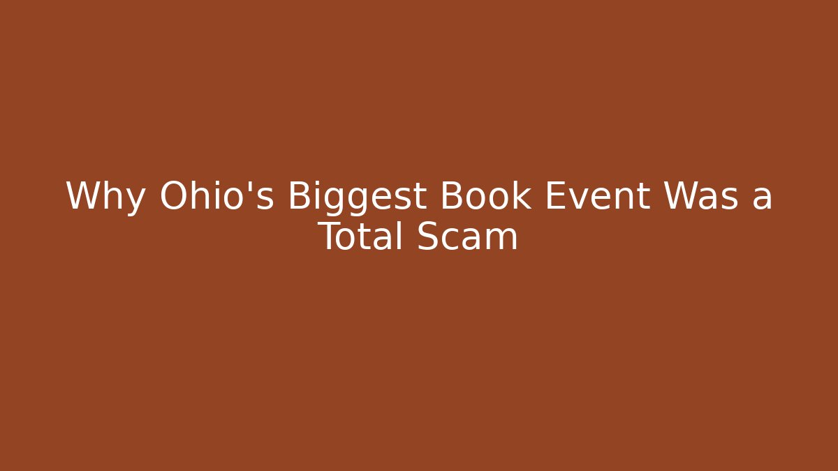 Why Ohio's Biggest Book Event Was a Total Scam