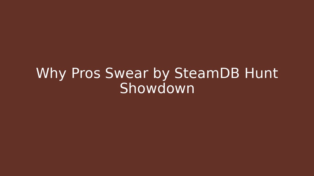 Why Pros Swear by SteamDB Hunt Showdown