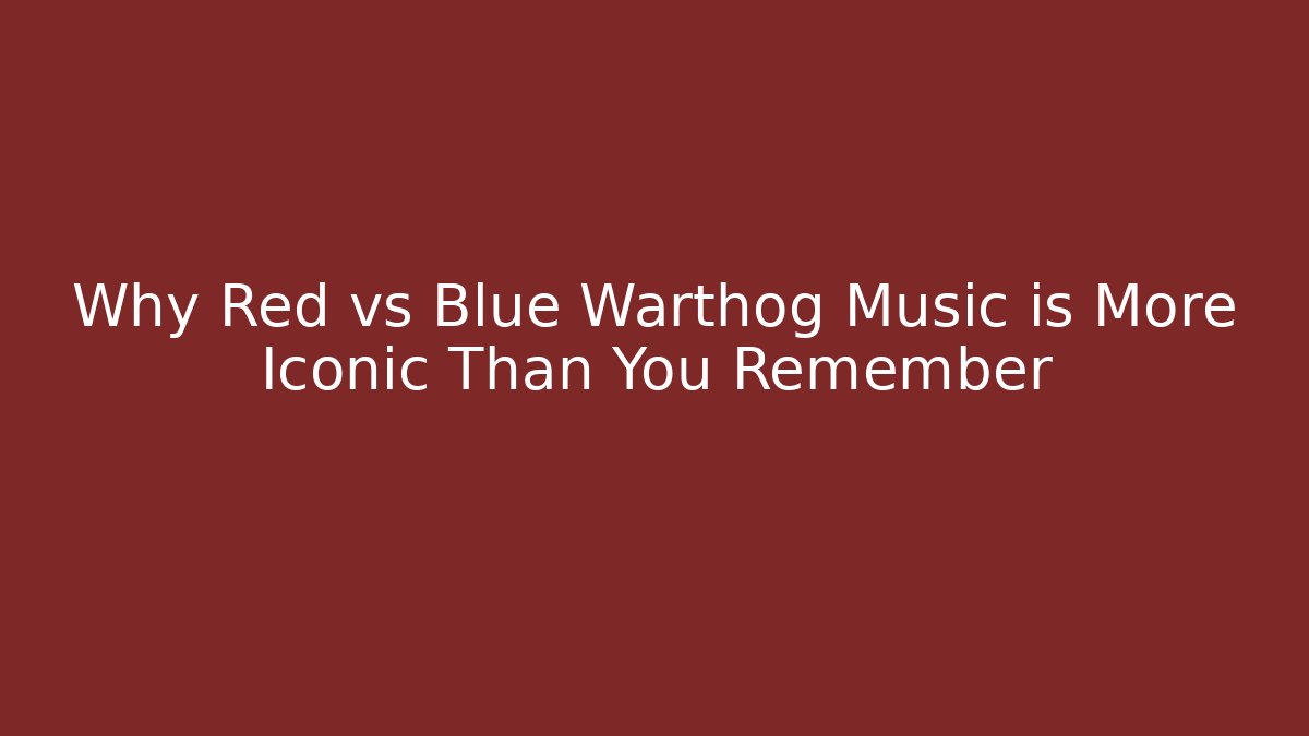 Why Red vs Blue Warthog Music is More Iconic Than You Remember