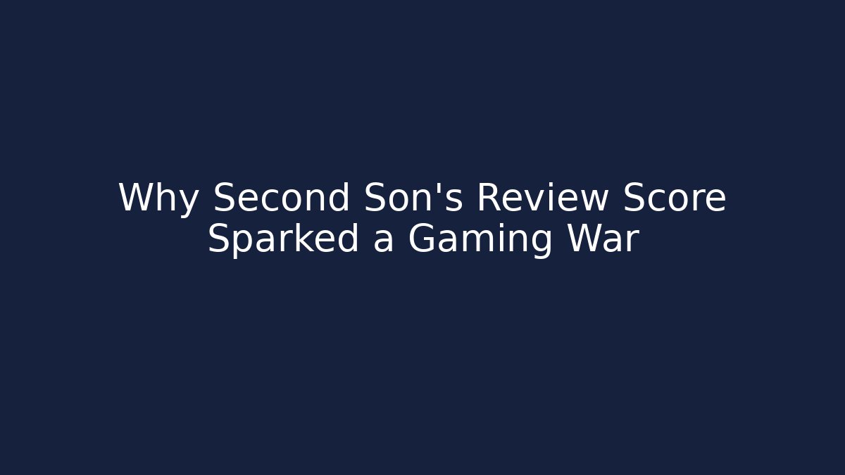 Why Second Son’s Review Score Sparked a Gaming War - Felix Cat Insurance