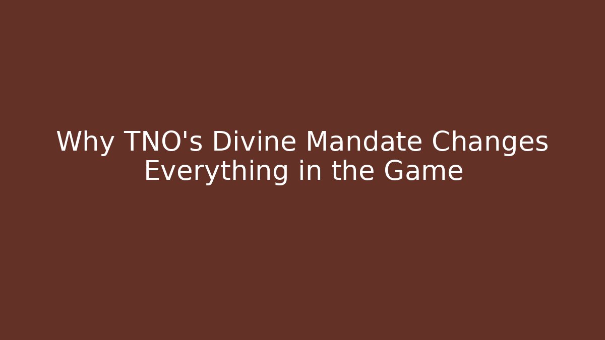 Why TNO's Divine Mandate Changes Everything in the Game - Felix Cat Insurance