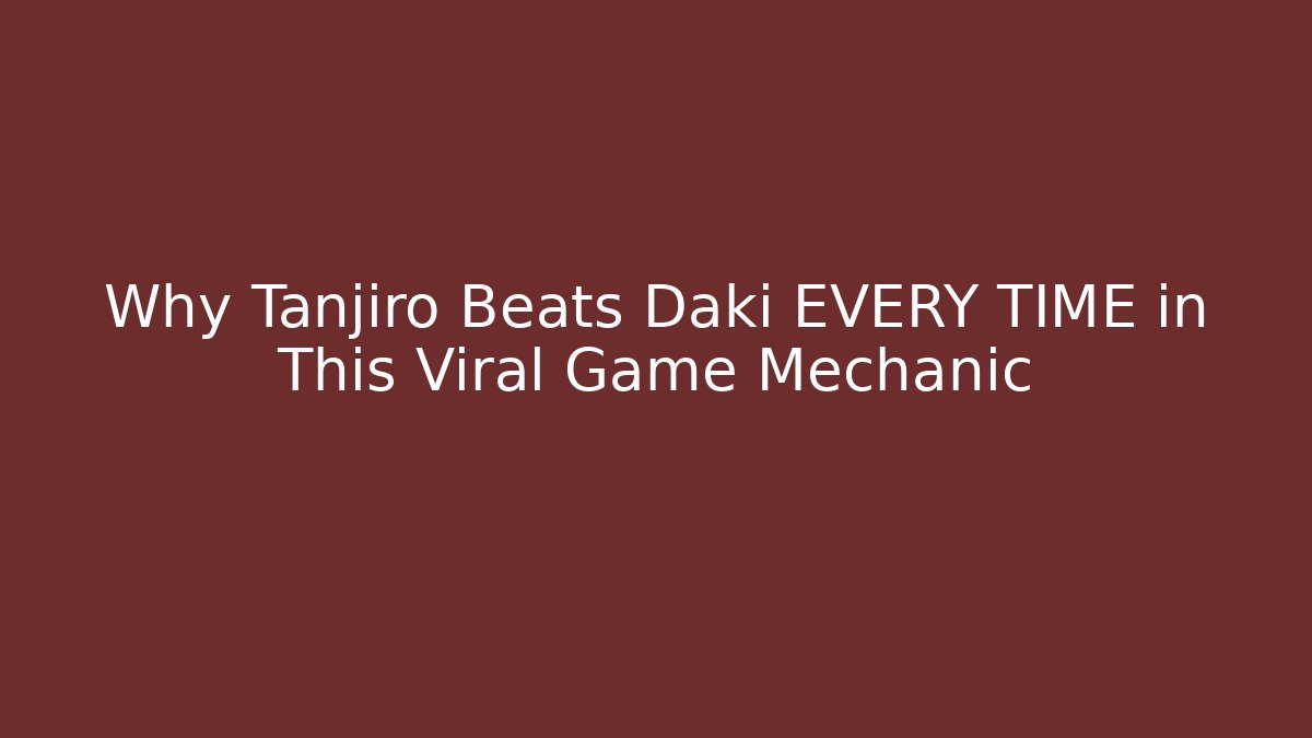 Why Tanjiro Beats Daki EVERY TIME in This Viral Game Mechanic
