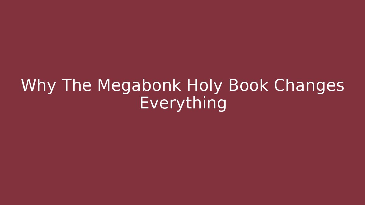 Why The Megabonk Holy Book Changes Everything
