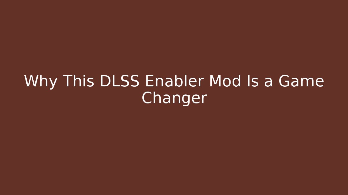 Why This DLSS Enabler Mod Is a Game Changer - Felix Cat Insurance