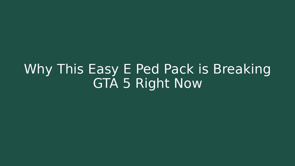 gta 5 eazy e addon peds