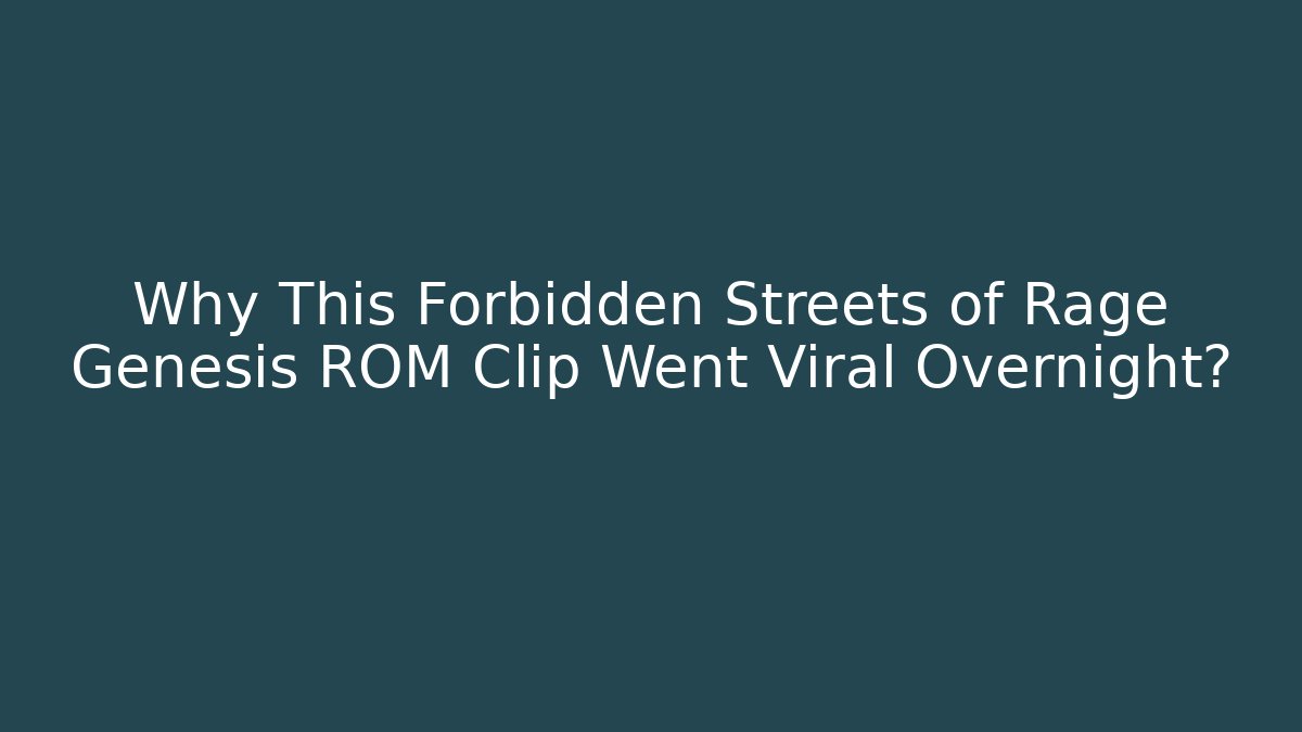 Why This Forbidden Streets of Rage Genesis ROM Clip Went Viral Overnight? - Felix Cat Insurance