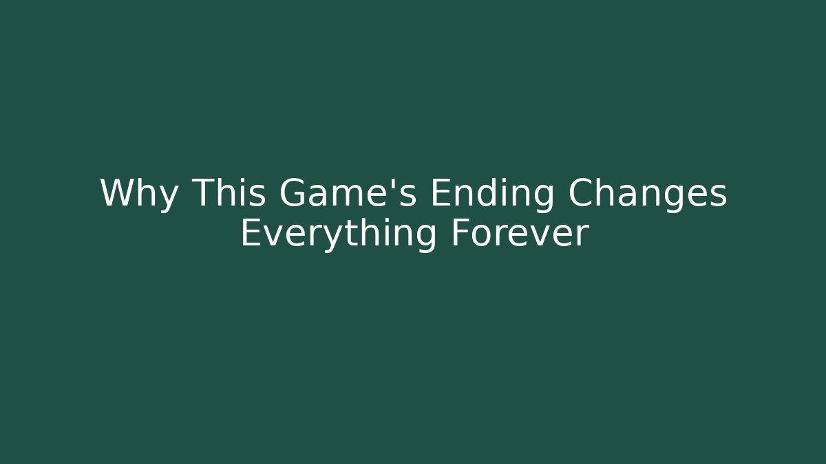 Why This Game's Ending Changes Everything Forever - Felix Cat Insurance
