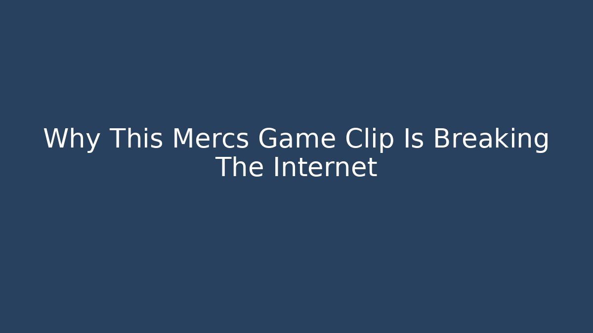 Why This Mercs Game Clip Is Breaking The Internet