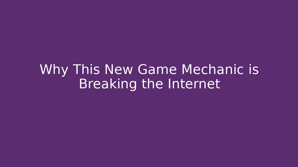 Why This New Game Mechanic is Breaking the Internet - Felix Cat Insurance