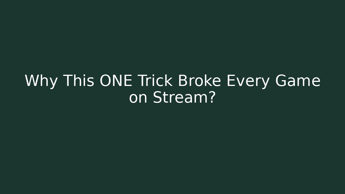 Why This ONE Trick Broke Every Game on Stream?