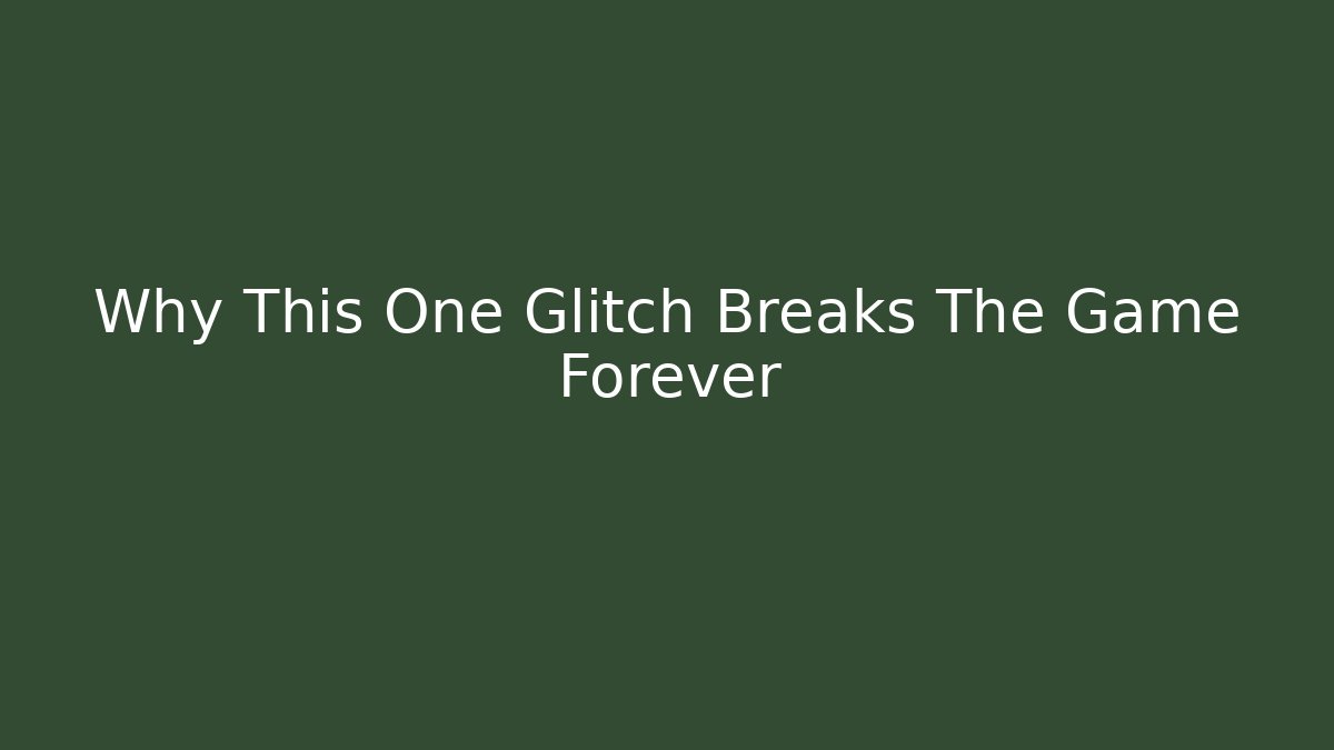 Why This One Glitch Breaks The Game Forever - Felix Cat Insurance