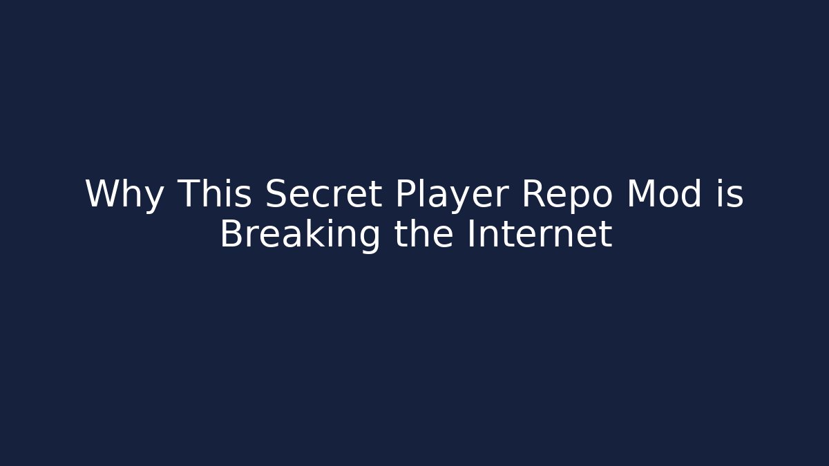 Why This Secret Player Repo Mod is Breaking the Internet
