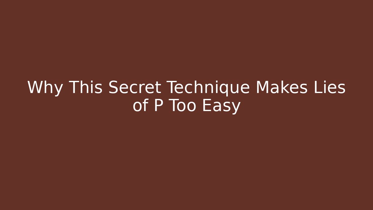 Why This Secret Technique Makes Lies of P Too Easy