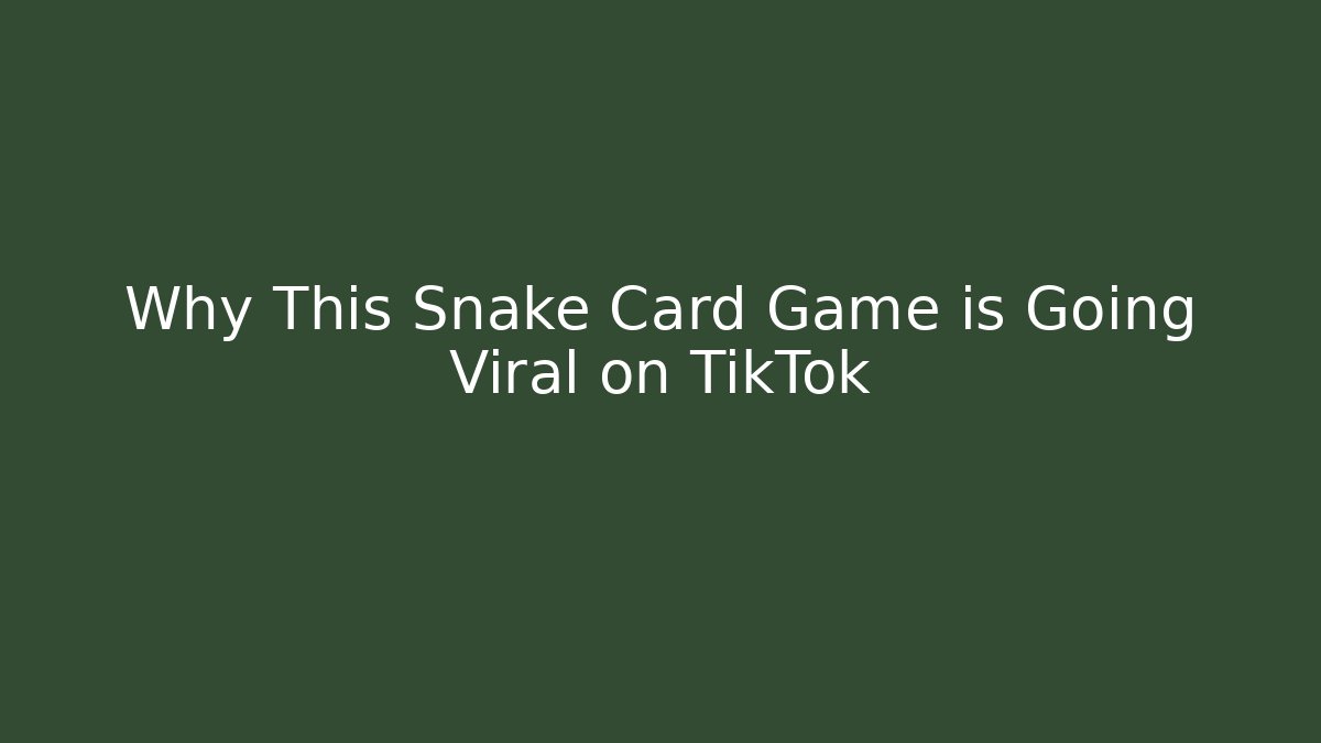 Why This Snake Card Game is Going Viral on TikTok