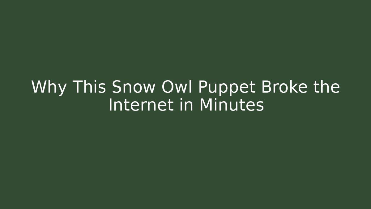 Why This Snow Owl Puppet Broke the Internet in Minutes