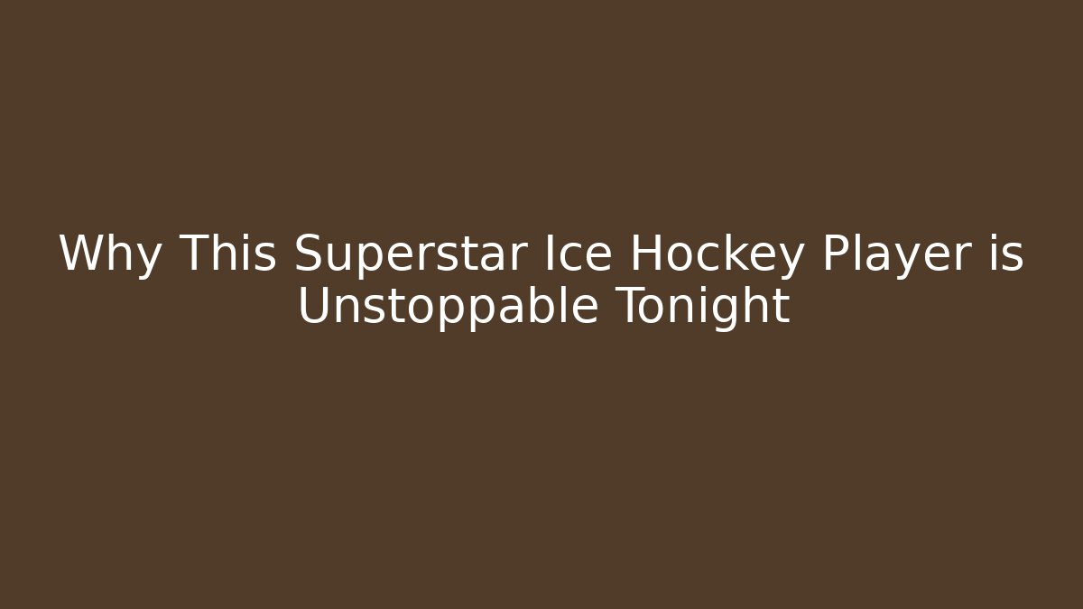 Why This Superstar Ice Hockey Player is Unstoppable Tonight - Felix Cat Insurance