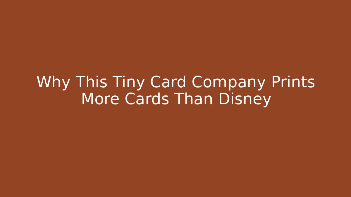 Why This Tiny Card Company Prints More Cards Than Disney - Felix Cat Insurance